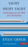 Yacht oder nicht Yacht - Evan Osnos - 9783406844003