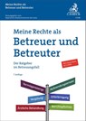 Meine Rechte als Betreuer und Betreuter - Walter Zimmermann - 9783406847141