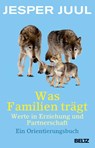 Was Familien trägt - Jesper Juul - 9783407229502