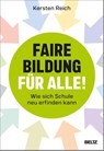 Faire Bildung für alle! - Kersten Reich - 9783407259103