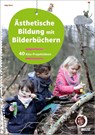 Ästhetische Bildung mit Bilderbüchern - Anja Horn - 9783407720078