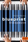 Blueprint Blaupause - Charlotte Kerner - 9783407741028