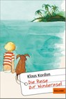 Die Reise zur Wunderinsel - Klaus Kordon - 9783407741059