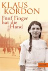 Fünf Finger hat die Hand - Klaus Kordon - 9783407741172