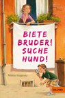 Biete Bruder! Suche Hund! - Nikola Huppertz - 9783407743534