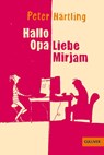 Hallo Opa - Liebe Mirjam - Peter Härtling - 9783407745804