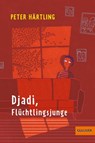 Djadi, Flüchtlingsjunge - Peter Härtling - 9783407748560