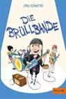 Die Brüllbande - Jörg Isermeyer - 9783407748850