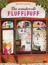 Das wundervolle Fluffipuff - Beatrice Alemagna - 9783407754271