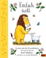 Einfach nett - Axel Scheffler ; Alison Green - 9783407754738