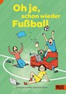 Oh je, schon wieder Fußball - Zoran Drvenkar - 9783407756398