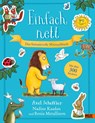 Einfach nett. Das fantasievolle Mitmachbuch - Axel Scheffler ; Renia Metallinou ; Nadine Kaadan - 9783407757531