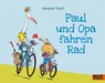 Paul und Opa fahren Rad - Karsten Teich - 9783407757753