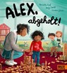 Alex, abgeholt! - Danielle Graf ; Katja Seide - 9783407758378