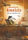 Detektiv Ameisis. Ein fast unlösbarer Fall - Matthias Kröner - 9783407759689