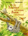 Als das Faultier mit seinem Baum verschwand - Oliver Scherz ; Katja Gehrmann - 9783407762269