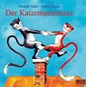 Der Katzentatzentanz - Helme Heine ; Fredrik Vahle - 9783407770356
