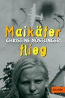 Maikäfer, flieg! - Christine Nöstlinger - 9783407784759