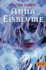Anna Eisblume - Kristina Dunker - 9783407788696