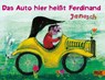 Das Auto hier heißt Ferdinand - Janosch - 9783407793164