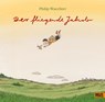 Der fliegende Jakob - Philip Waechter - 9783407794499