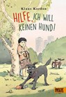 Hilfe, ich will keinen Hund! - Klaus Kordon - 9783407812346