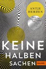 Keine halben Sachen - Antje Herden - 9783407812575