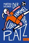 Der Himmel über dem Platz - Martina Wildner - 9783407812797