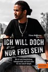 Ich will doch nur frei sein - Filimon Mebrhatom - 9783407813152
