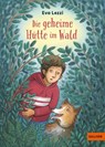 Die geheime Hütte im Wald - Eva Lezzi - 9783407813879