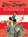 Zilly und Zingaro. Das Piratenabenteuer - Korky Paul ; Valerie Thomas - 9783407821362