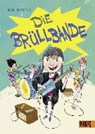 Die Brüllbande - ISERMEYER,  Jörg - 9783407822123