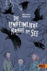 Die unheimliche Krähe am See - WILDNER,  Martina - 9783407823182