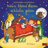 Wenn kleine Bären schlafen gehen - Axel Scheffler ; Ian Whybrow - 9783407823335