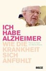 »Ich habe Alzheimer« - BRAAM,  Stella ; Neer, René van ; Kiefer, Verena ; Häring, Stefan - 9783407858481