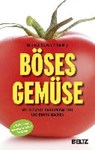 Böses Gemüse - GUNDRY,  Steven R. - 9783407865120