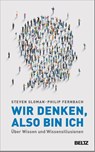 Wir denken, also bin ich - Steven Sloman ; Philip Fernbach - 9783407865588