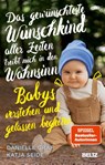 Das gewünschteste Wunschkind aller Zeiten treibt mich in den Wahnsinn - Danielle Graf ; Katja Seide - 9783407867667