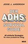 Der ADHS-Survival Guide - Jesse J. Anderson - 9783407869098
