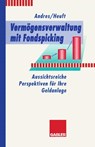 Vermoegensverwaltung Mit Fondspicking - Volker Andres ; Christoph Heuft - 9783409141642