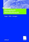 UEbungsbuch Wirtschaftsrecht - Bernd Rohlfing - 9783409142557