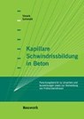 Schmidt, M: Kapillare Schwindrissbildung in Beton - SCHMIDT,  Markus ; Slowik, Volker - 9783410215882