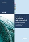 Technische Hydromechanik 3 - Helmut Martin ; Reinhard Pohl - 9783410241300