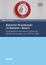 Baulicher Brandschutz im Bestand - Band 5 - Gerd Geburtig - 9783410284581