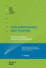 Verbundbrückenbau nach Eurocode - Thomas Bauer ; Michael Müller ; Thomas Hensel ; Jakob Leinweber - 9783410290742