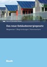 Das neue Gebäudeenergiegesetz - Horst-P. Schettler-Köhler - 9783410299417