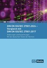 DIN EN ISO/IEC 27001:2024 - Vergleich mit DIN EN ISO/IEC 27001:2017, Änderungen und Auswirkungen - Mit den deutschen Texten der Normen - Wolfgang Böhmer ; Knut Haufe - 9783410319238