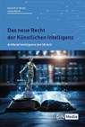 Das neue Recht der Künstlichen Intelligenz - Domenik H. Wendt ; Janine Wendt - 9783410380429