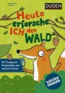 Weltenfänger: Heute erforsche ich den Wald - Svenja Ernsten - 9783411702671