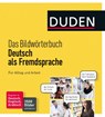 Duden Das Bildworterbuch DaF Fur Alltag und Arbeit - Dudenredaktion - 9783411716630